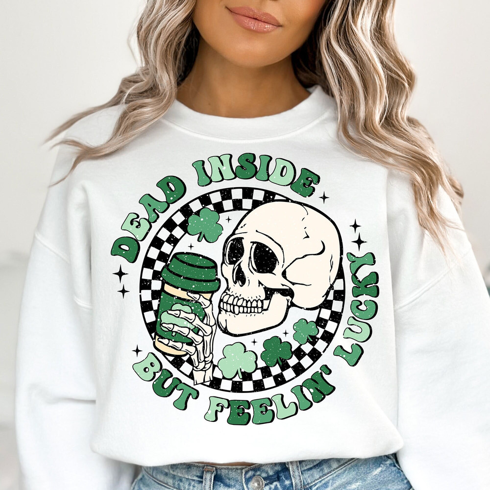 Dead Inside But Feelin' Lucky PNG, St Patrick's Day Png, Lucky Png, Skeleton Png, Shamrock Png, Png Sublimation Designs, Digital Download.jpg