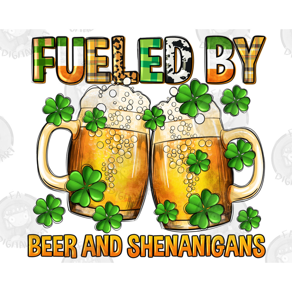 Fueled by beer and shenanigans png sublimation design download, St. Patricks Day png,Irish Day png,St. Patrick's beer png,sublimate download.jpg