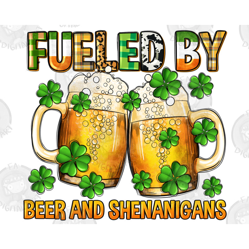 Fueled by beer and shenanigans png sublimation design download, St. Patricks Day png,Irish Day png,St. Patrick's beer png,sublimate download.jpg