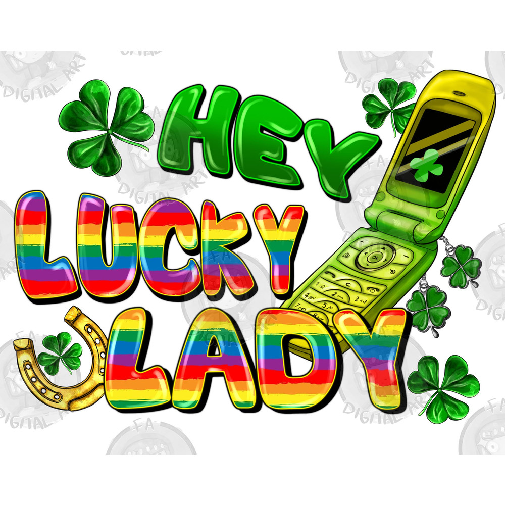Hey lucky lady flip phone png sublimation design download, St. Patricks Day png, Irish Day png, Lucky png, sublimate designs download.jpg
