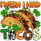 I wish i had tacos St. Patrick's png sublimation design download, St. Patricks Day png, Irish Day png, tacos png, sublimate designs download.jpg