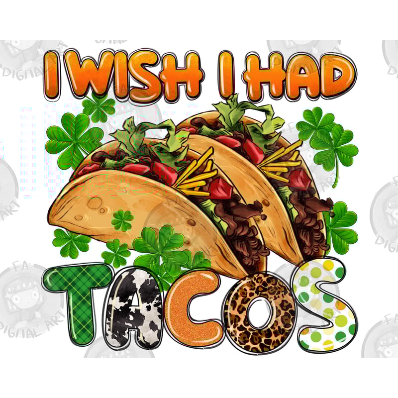 I wish i had tacos St. Patrick's png sublimation design download, St. Patricks Day png, Irish Day png, tacos png, sublimate designs download.jpg