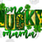 One lucky mama png sublimation design download, St. Patricks Day png, Irish Day png, Lucky mama png, sublimate designs download.jpg