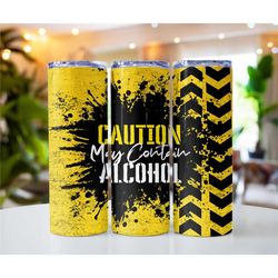 tumbler caution warning may contain alcohol stainless steel double walled   20oz 30oz skinny holiday her him dad, ice cu