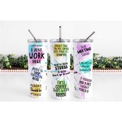 funny 20oz skinny tumbler, sarcastic tumbler - funny tumbler gift, work tumbler cup