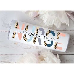 nurse gift personalized, nurse tumbler, nurse appreciation week, leopard nurse tumbler, personalized gift for nurse, rn,