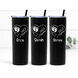 nicu nurse tumbler, nicu nurse gift personalized, preemie nurse, neonatal nurse appreciation gift, neonatal icu intensiv