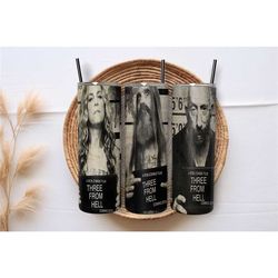 3 from hell rob zombie inspired skinny stainless steel 20oz drink tumbler