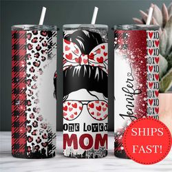 one loved mom messy bun personalized tumbler gift for valentine's day tumbler for mom gift for mother's day custom mom c