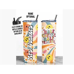 back to school gift for teacher, custom half coffee half teacher tumbler, insulated mug for teacher, gift for new teache
