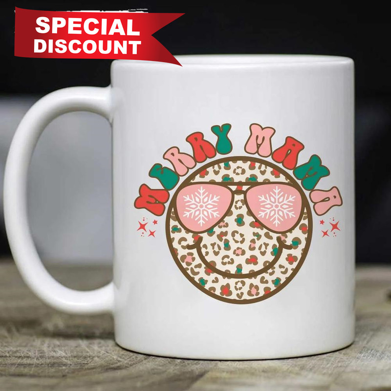Best Christmas Gifts 2022 Merry Mama Smiley Mug Size 11oz & 15oz.jpg