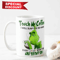 The Grinch Christmas Touch My Coffee Funny White Mugs Size 11oz & 15oz.jpg