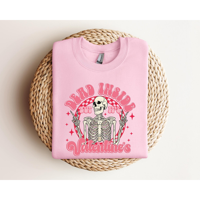 Dead Inside But It's Valentine's Day Sweatshirt, Valentine's Day Sweatshirt, Valentines Day, Valentine's Day Gift, Valentines Sweatshirt.jpg