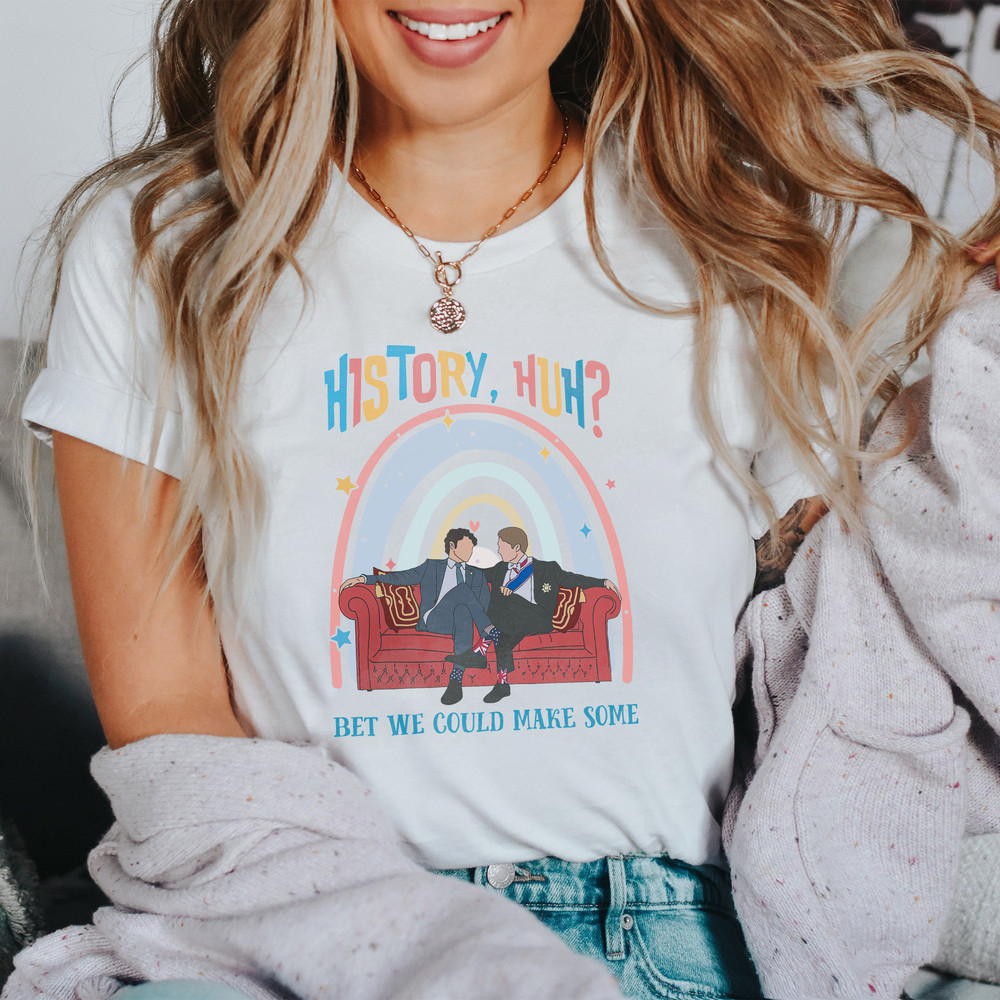 History, Huh Shirt, Alex and Henry, Bet We Could Make Some Shirt Trending Shirt.jpg