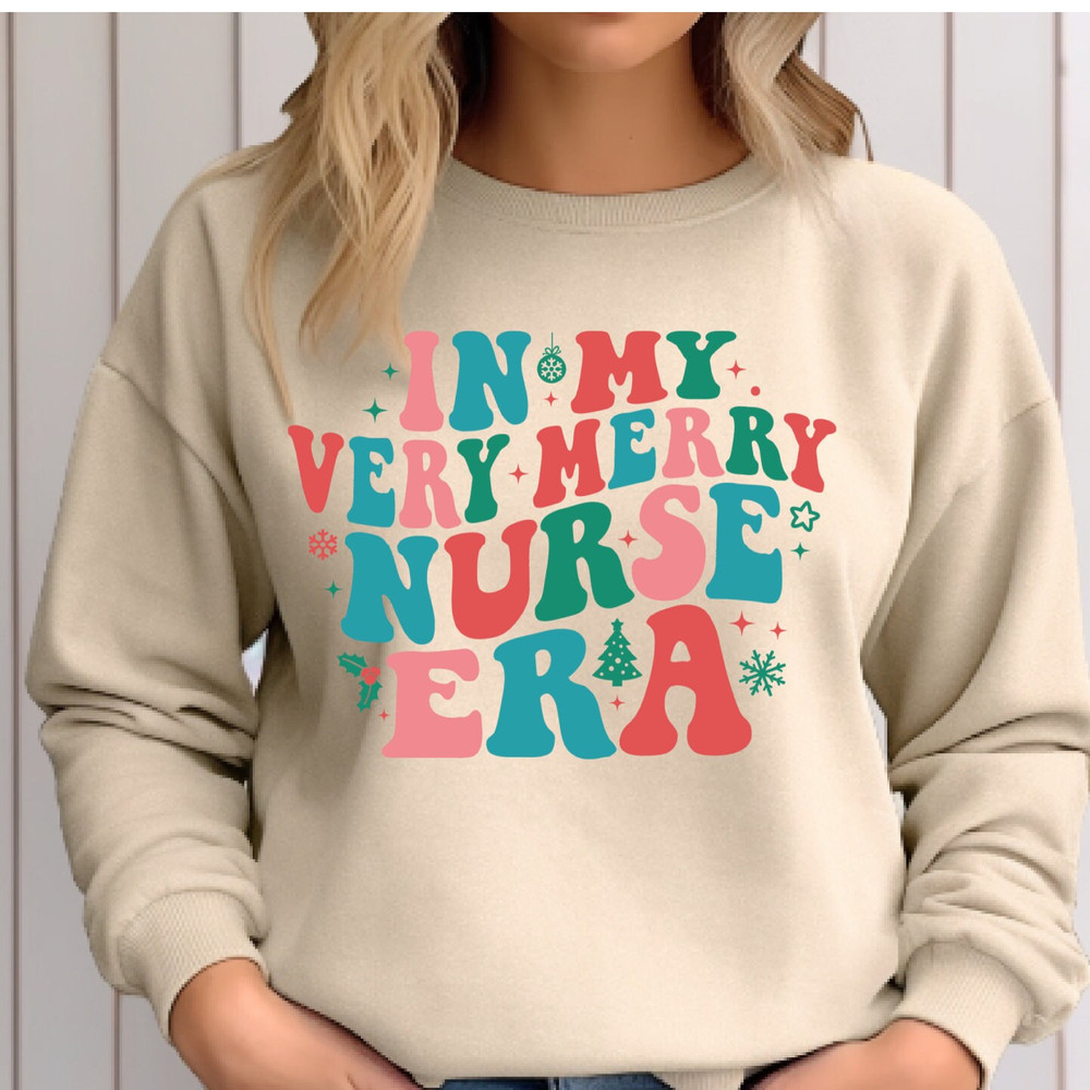 In My Very Merry Nurse Era Shirt, Nurse SweatShirt Christmas, Icu Nurse Sweatshirt, Intensive Care Nurse Sweat.jpg