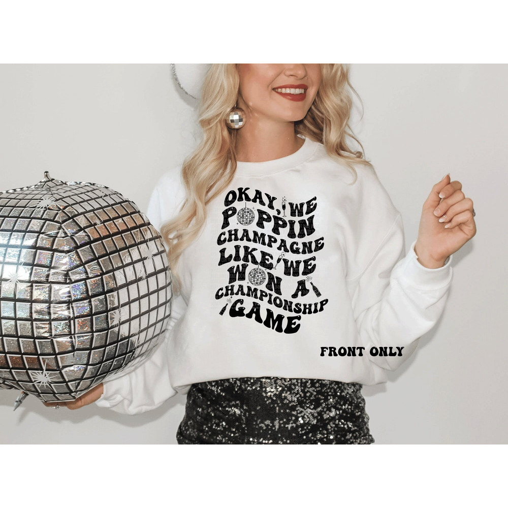 New years eve sweatshirt, retro font shirt, champagne sweatshirt, groovy font sweatshirt.jpg