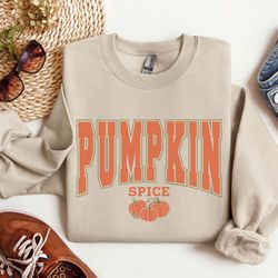 pumpkin spice sweatshirt, fall sweater, pumpkin spice shirt, cute fall sweater, womens fall sweatshi