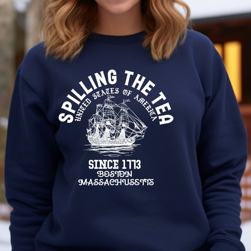 Spilling The Tea Since 1773 sweatshirt, History Teacher Gift, Funny History Teacher sweatShirt, History Lover Gift.jpg