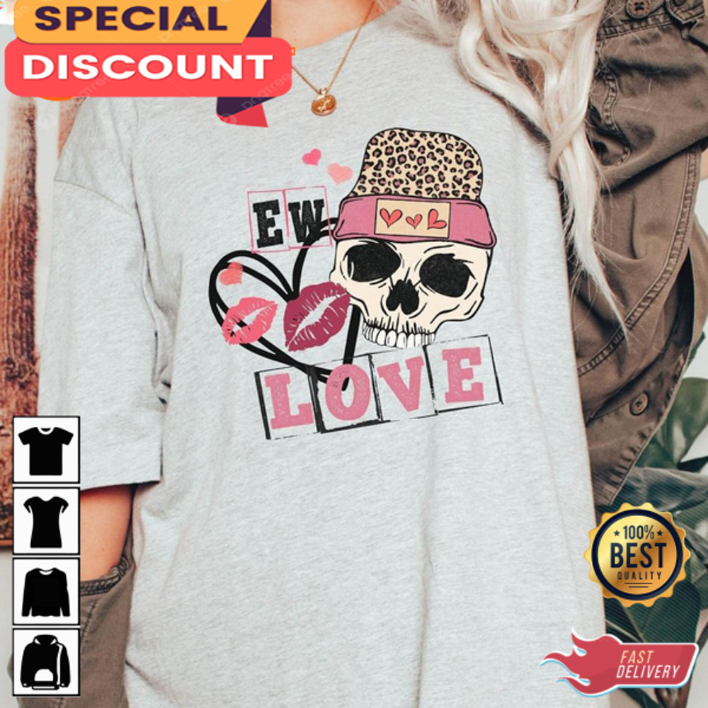 Ew Valentines Day Skull Anti Love Vibe Unisex T-Shirt Design.jpg