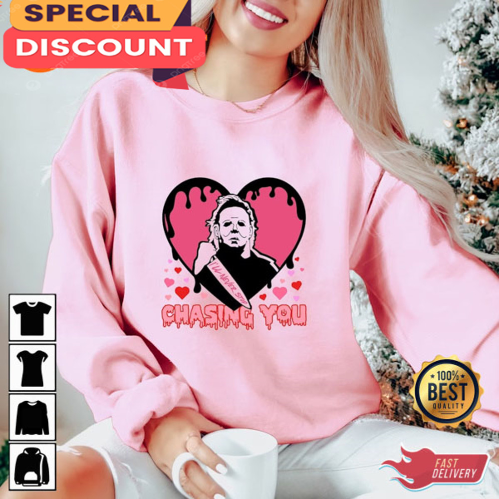 I'll Never Stop Chasing You Funny Valentines Day Lovers Shirt.jpg