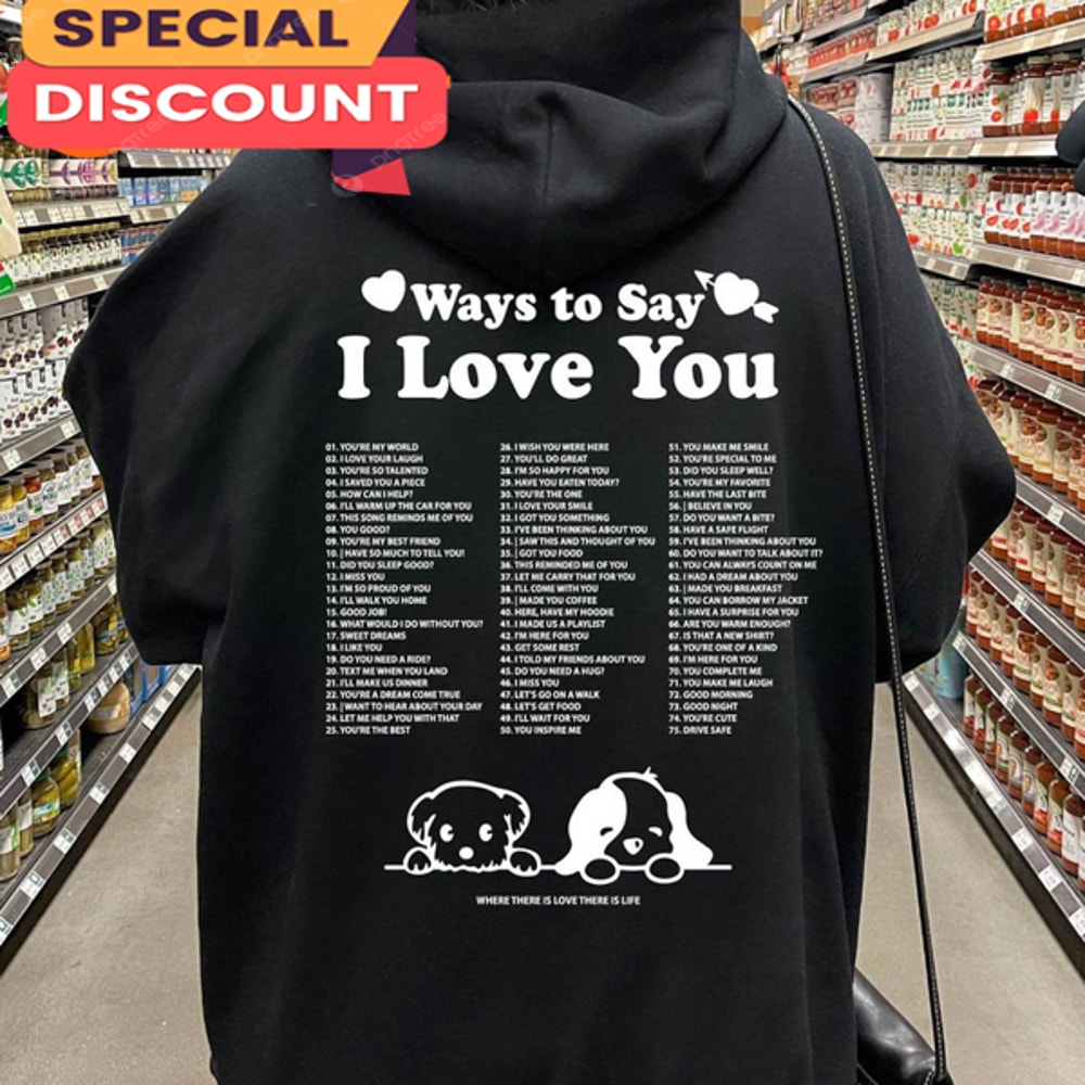 Ways To Say I Love You Happy Women Valentines Day Unisex Hoodie.jpg