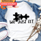 We Just Fit Gift for Matching Couple Crewneck Unisex T-shirt.jpg