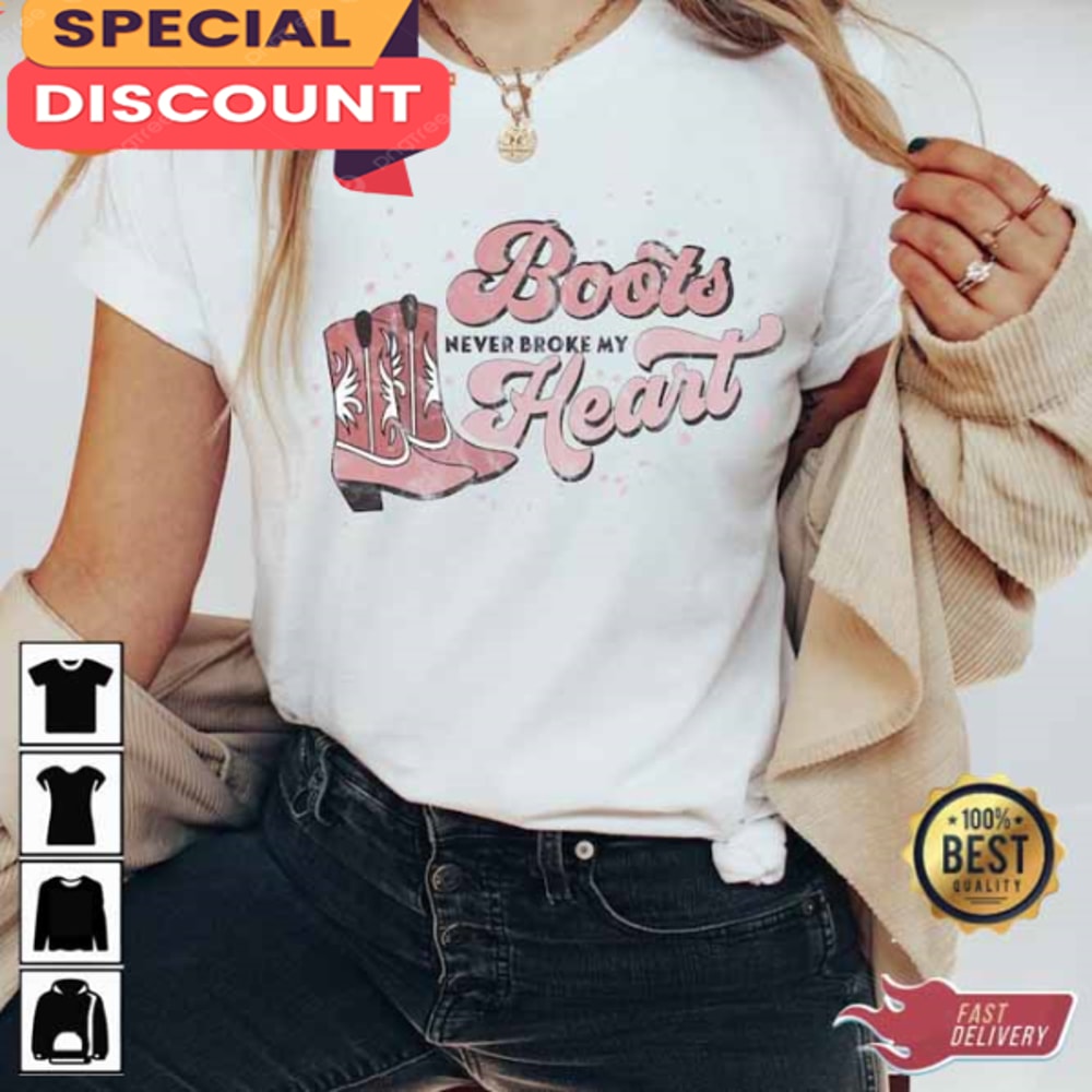 Western Valentine's Boots Never Broke My Heart Shirt.jpg