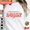 What Would Dolly Do Women Valentines Western Unisex Sweatshirt.jpg