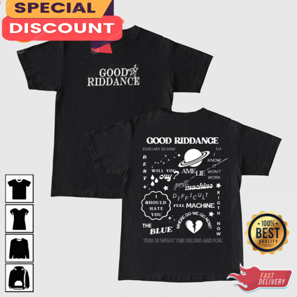 2sides Good Riddance Gracie Abrams This is What The Drugs Are For Aesthetic T-Shirt.jpg