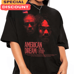 american dream 21 savage t shirt, gift for fan, music tour shirt