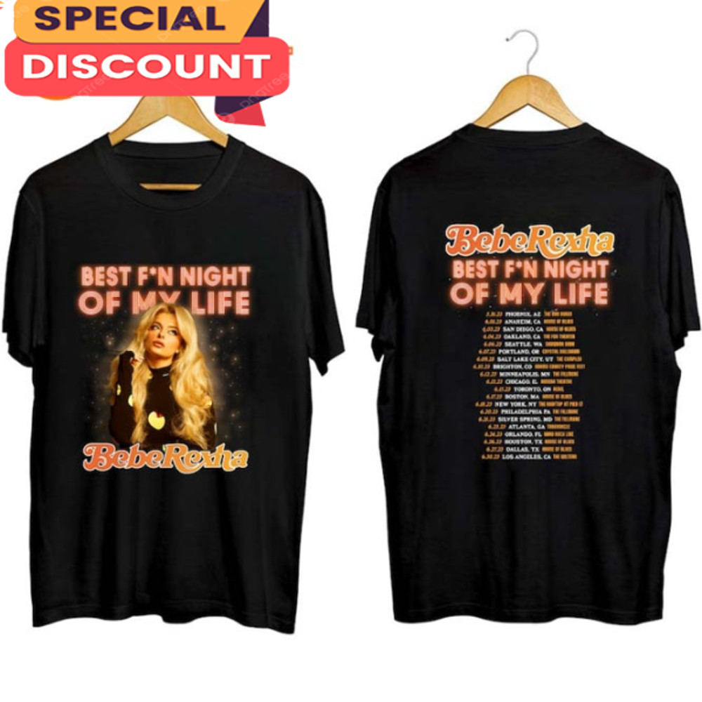 Bebe Rexha Best Fn Night of My Life Tour 2023 Shirt For Fans.jpg