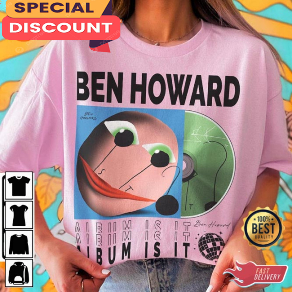 Ben Howard Music Album Is It World Tour 2023 Concert T-Shirt.jpg