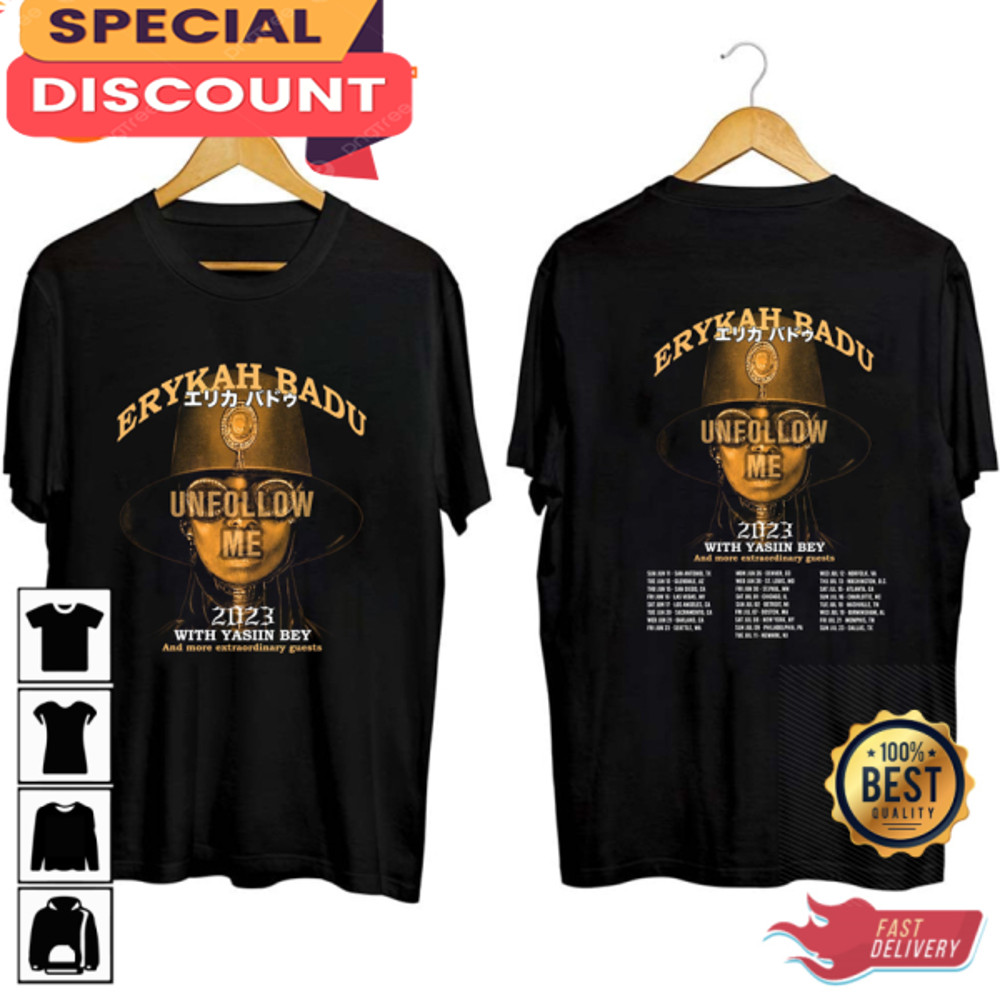 Erykah Badu Tour 2023 Unfollow Me Tour With Yasiin Bey T-shirt.jpg