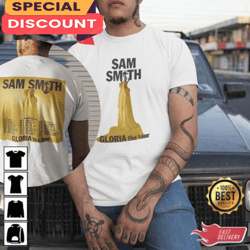 gloria the tour shirt sam smith world tour 2023 t shirt, gift for fan, music tour shirt