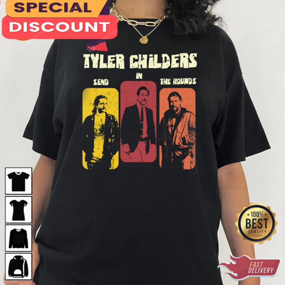 Vintage Tyler Childers Country Send In The Hounds Music T-Shirt.jpg