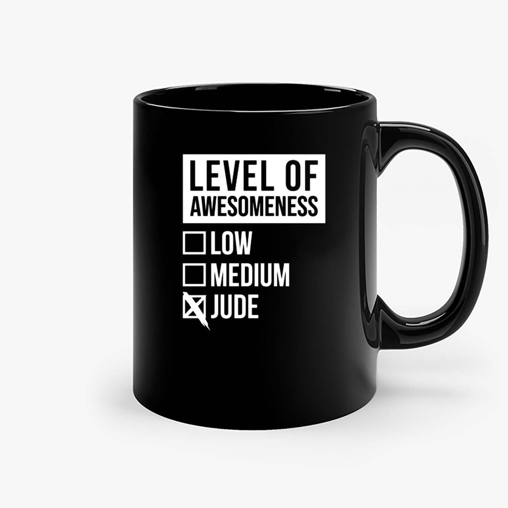 Level Of Awesomeness Jude Ceramic Mugs.jpg