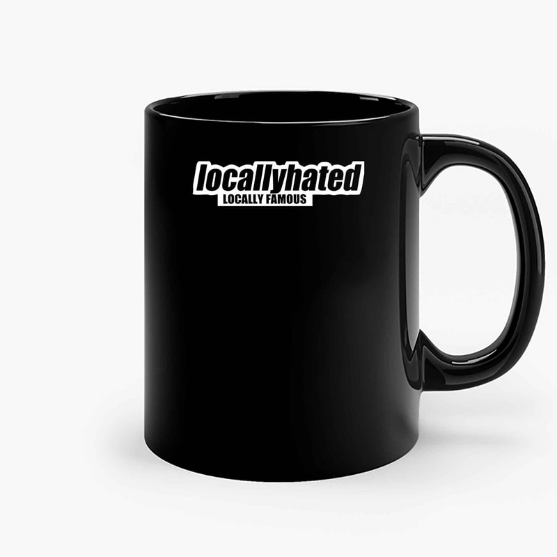 Locally Hated Locally Famous Ceramic Mugs.jpg