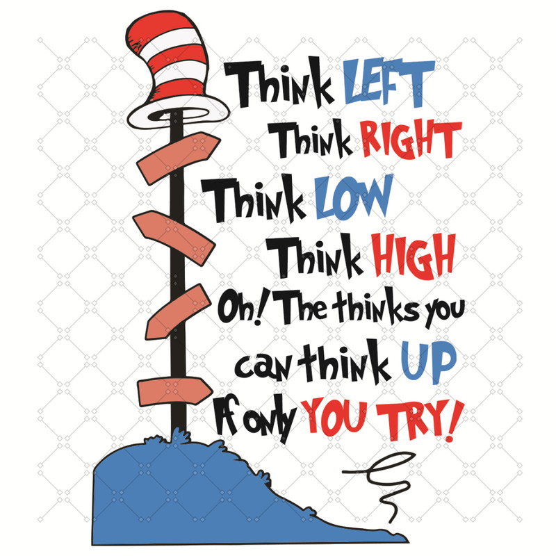 Dr-Seuss-Think-Left-Think-Right-Think-Low-Think-High-Svg-DR18012108.jpg