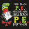 I-Will-Teach-Pe-Here-Or-There-I-Will-Teach-Pe-Everywhere-Svg-DR15012109.jpg