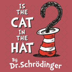 is the cat in the hat by dr schrodinger svg, dr seuss svg, the cat in the hat svg