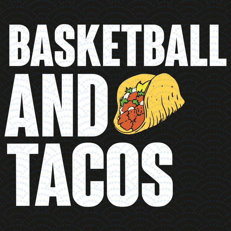 Basketball-And-Tacos-Svg-SP31122026.jpg