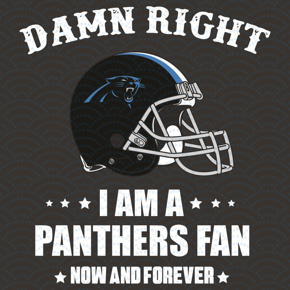 Damn-Right-I-Am-A-Panthers-Fan-Now-And-Forever-Svg-SP23012130.jpg