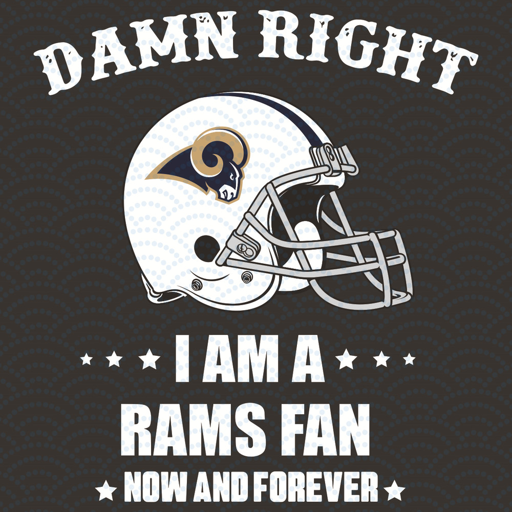 Damn-Right-I-Am-A-Rams-Fan-Now-And-Forever-Svg-SP23012117.jpg