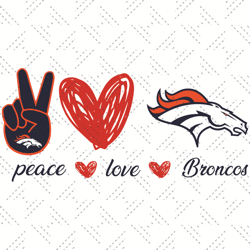Denver Broncos Peace Love Svg, Sport Svg, Peace Svg