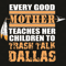 Every-good-Mother-teaches-her-childre-to-trash-talk-Dallas-SVG-SP260521NL39.jpg