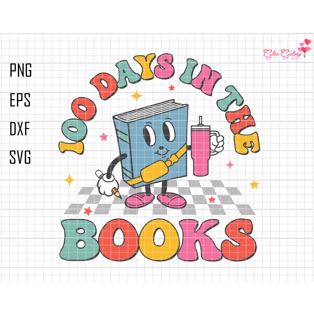 100 Days In The Books Svg, 100th Day Of School Svg, Back to School Svg, Stanley Tumbler Belt Bag, Teacher Era Svg, Happy 100 Days Teacher 1.jpg