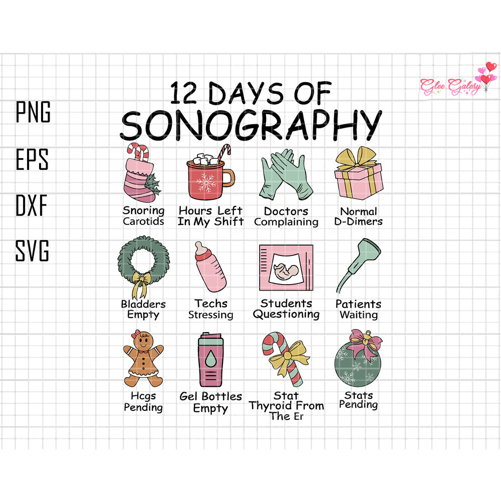 12 Days Of Sonography Svg, Sonographer Christmas Svg, Ultrasound Svg, Ultrasound Christmas Svg, Ultrasound Tech Svg, Nursing Life Christmas.jpg