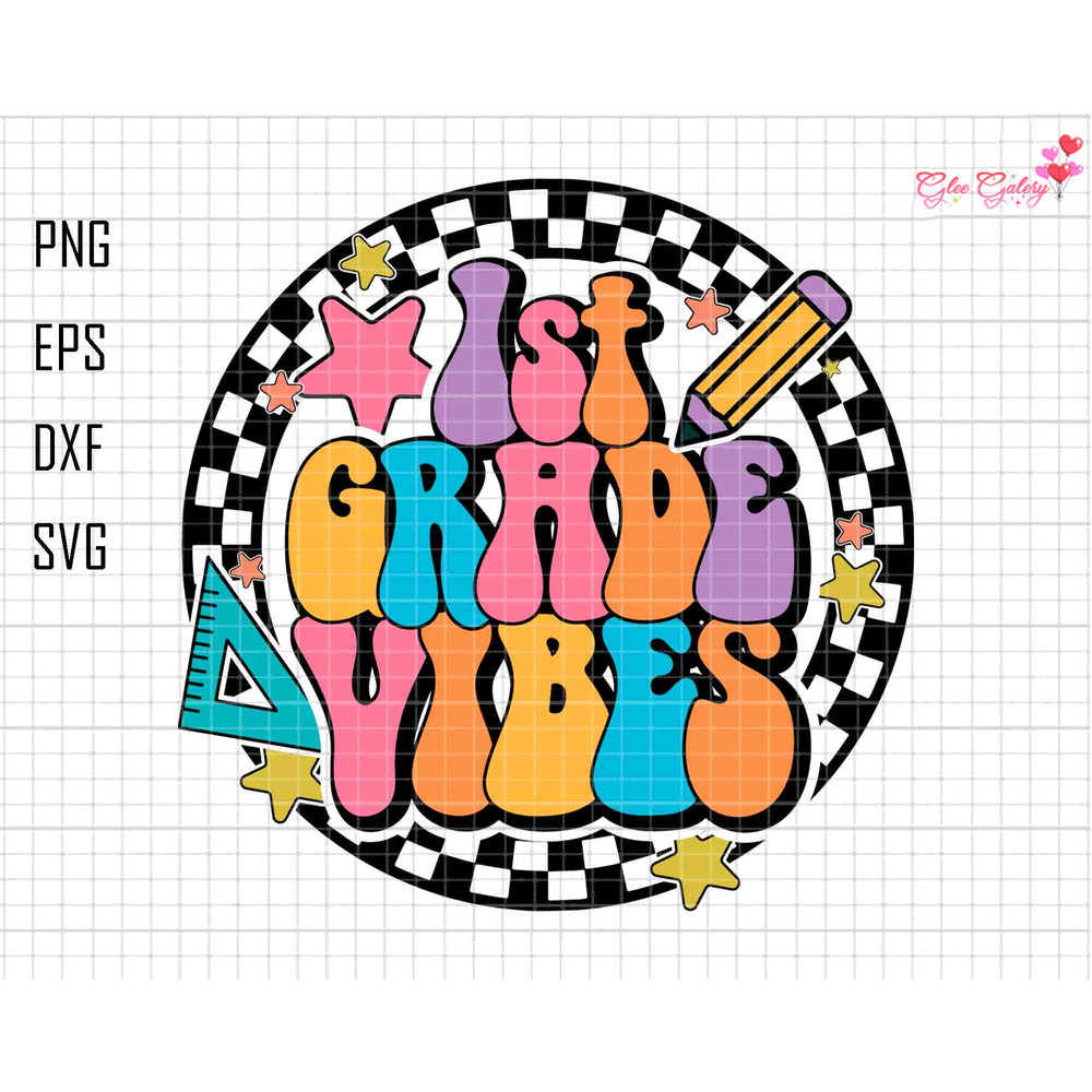 1st Grade Vibes Svg, 1st Grade Teacher Svg, First Grade Printable, First Day Of School, Back To School, Checkered Design, Elementary School.jpg
