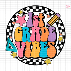 1st grade vibes svg, 1st grade teacher svg, first grade printable, first day of school