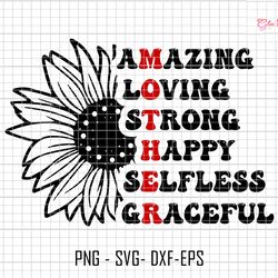 amazing loving strong happy selfless graceful svg, mother quotes svg, strong mother svg, amazing mother svg